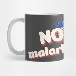 No malarkey shirt Mug